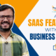 How We Help You Align SaaS Features with Your Business Goals